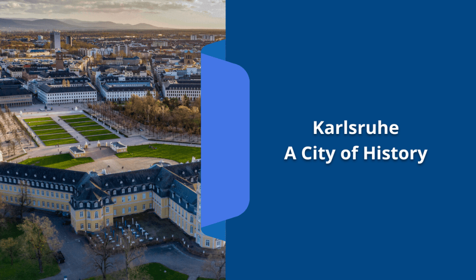 Karlsruhe: A City of History